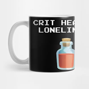 Crit Heal My Loneliness Mug